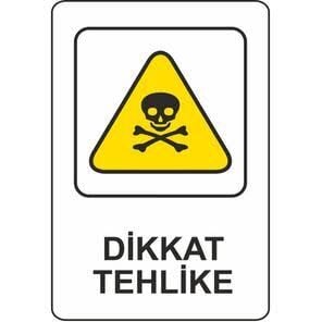 EKSTRAFİX 422 25x35 CM DİKKAT TEHLİKE