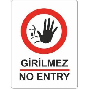 EKSTRAFİX 424 25x35 CM GİRİLMEZ / NO ENTRY